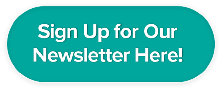 Sign Up for Our Newsletter Button